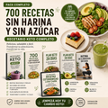 +700 recetas sin harina y sin azucar + plan keto de 28 dias